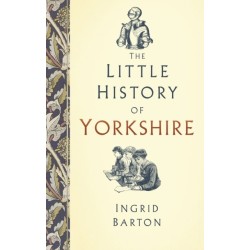 The Little History of Yorkshire