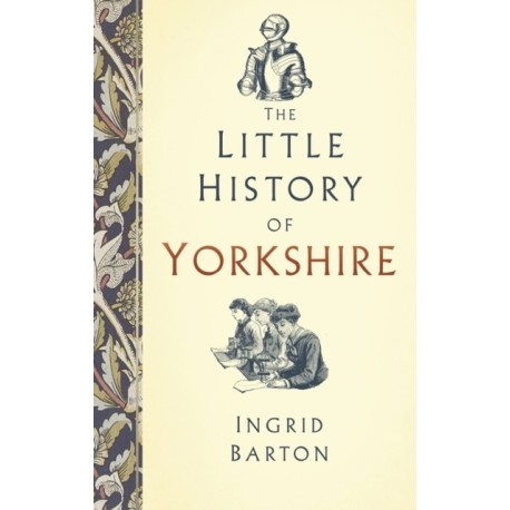 The Little History of Yorkshire