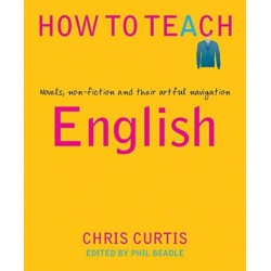 How to Teach English: Novels, non-fiction and their artful navigation