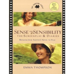 Sense and Sensibility: The Screenplay & Diaries