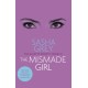 The Mismade Girl: The Juliette Society, Book III