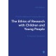 The Ethics of Research with Children and Young People: A Practical Handbook