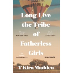 Long Live the Tribe of Fatherless Girls