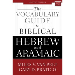 The Vocabulary Guide to Biblical Hebrew and Aramaic: Second Edition