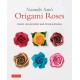 Naomiki Sato's Origami Roses: Create Lifelike Roses and Other Blossoms