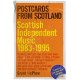 Postcards from Scotland: Scottish Independent Music 1983-1995