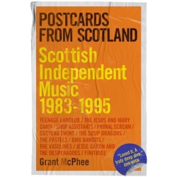 Postcards from Scotland: Scottish Independent Music 1983-1995