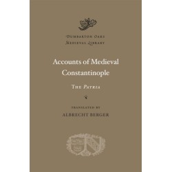 Accounts of Medieval Constantinople: The Patria