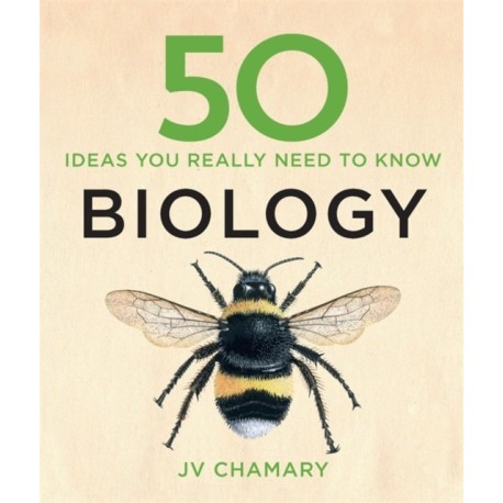 50 Biology Ideas You Really Need to Know