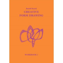Creative Form Drawing: Workbook 2