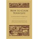 How to Cook Your Life: From the Zen Kitchen to Enlightenment