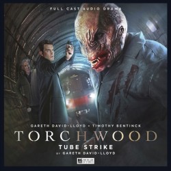 Torchwood -81: Tube Strike