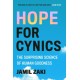The Hope for Cynics: The Surprising Science Of Human Goodness