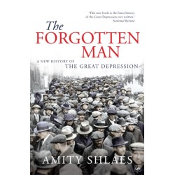 The Forgotten Man: A New History of the Great Depression