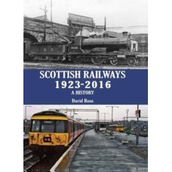Scottish Railways 1923-2016: A History