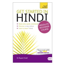 Get Started in Hindi Absolute Beginner Course: (Book and audio support)