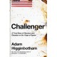 Challenger: A True Story of Heroism and Disaster on the Edge of Space
