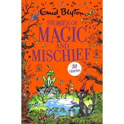 Stories of Magic and Mischief: Contains 30 classic tales