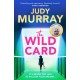 The Wild Card: The captivating, uplifting and addictive read you don’t want to miss!