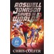Roswell Johnson Saves the World!: Book 1: An action-packed adventure from the bestselling author of The Land of Stories