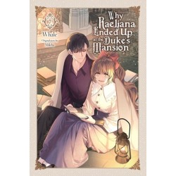 Why Raeliana Ended Up at the Duke's Mansion, Vol. 7