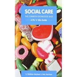 Social Care, the Common Knowledge Base: Pic 'n' Mix Guide