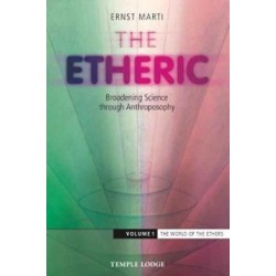 The Etheric: Broadening Science Through Anthroposophy