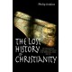 The Lost History of Christianity: The thousand-year golden age of the church in the Middle East, Africa and Asia