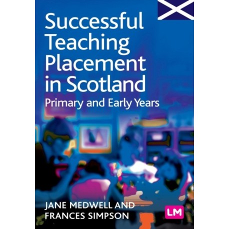 Successful Teaching Placement in Scotland Primary and Early Years