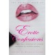 The Mammoth Book of Erotic Confessions: The largest ever collection of intimate admissions by ordinary people