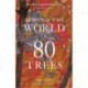Around the World in 80 Trees