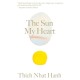 The Sun My Heart: The Companion to The Miracle of Mindfulness