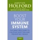 Boost Your Immune System: The drug-free guide to fighting infection and preventing disease