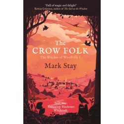 The Crow Folk: The Witches of Woodville 1