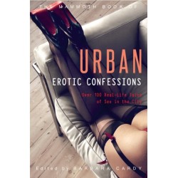 The Mammoth Book of Urban Erotic Confessions