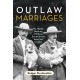 Outlaw Marriages: The Hidden Histories of Fifteen Extraordinary Same-Sex Couples