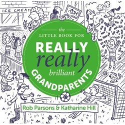 The Little Book for Really Really Brilliant Grandparents