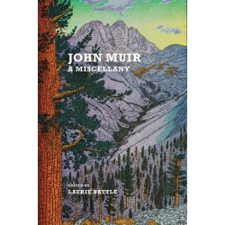 John Muir: A Miscellany
