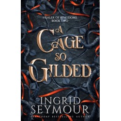 A Cage So Gilded: Book Two in a sensational romantasy retelling of Beauty and the Beast that gets even steamier with every book!