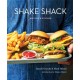 Shake Shack: Recipes and Stories