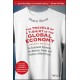 The Travels of a T-Shirt in the Global Economy: An Economist Examines the Markets, Power, and Politics of World Trade. New Preface and Epilogue with Updates on Economic Issues and Main Characters