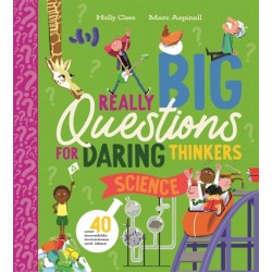 Really Big Questions for Daring Thinkers: Science