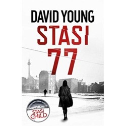 Stasi 77: The breathless Cold War thriller by the author of Stasi Child