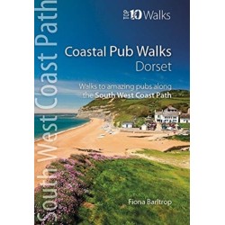 Coastal Pub Walks: Dorset: Walks to amazing pubs along the South West Coast Path