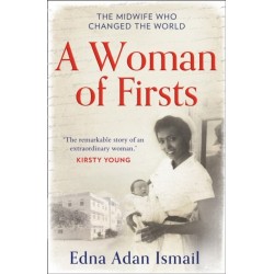 A Woman of Firsts: The Midwife Who Built a Hospital and Changed the World