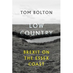Low Country: Brexit on the Essex Coast