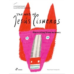 The Art of Jesus Cisneros: Drawing from Memory (Contemporary Illustration Masters)