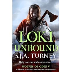 Loki Unbound: A thrilling Viking adventure of berserkers and raiding