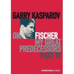 Garry Kasparov on Fischer - My Great Predecessors Part 4: Part 4