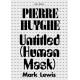 Pierre Huyghe: Untitled (Human Mask)